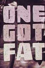 Watch One Got Fat Moviesjoy