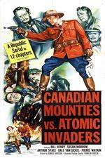 Watch Canadian Mounties vs. Atomic Invaders Moviesjoy