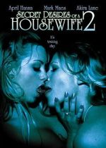 Watch Secret Desires of a Housewife 2 Moviesjoy