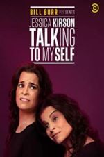 Watch Bill Burr Presents: Jessica Kirson Talking to Myself Moviesjoy