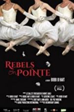 Watch Rebels on Pointe Moviesjoy