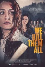 Watch We Kill Them All Moviesjoy