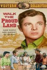 Watch Walk the Proud Land Moviesjoy