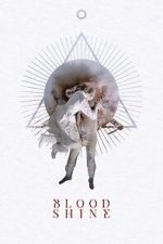 Watch Blood Shine Moviesjoy
