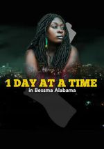 Watch 1 Day at a Time in Bessma Alabama Moviesjoy