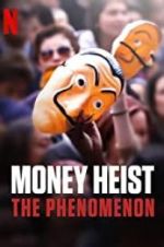 Watch Money Heist: The Phenomenon Moviesjoy