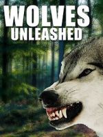 Watch Wolves Unleashed Moviesjoy