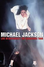 Watch Michael Jackson Live in Bucharest: The Dangerous Tour Moviesjoy