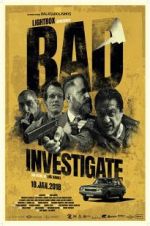 Watch Bad Investigate Moviesjoy