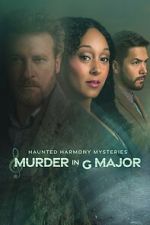 Watch Haunted Harmony Mysteries: Murder in G Major Moviesjoy