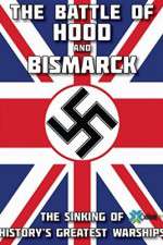 Watch The Battle of Hood and Bismarck Moviesjoy
