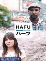 Watch Hafu: The Mixed-Race Experience in Japan Moviesjoy