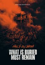 Watch What Is Buried Must Remain Moviesjoy