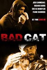 Watch Bad Cat Moviesjoy