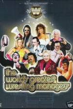 Watch The Worlds Greatest Wrestling Managers Moviesjoy