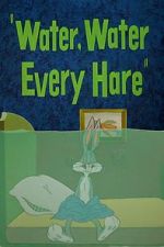 Watch Water, Water Every Hare Moviesjoy