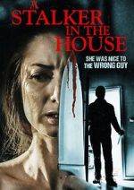 Watch A Stalker in the House Moviesjoy