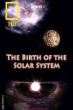 Watch National Geographic Birth of The Solar System Moviesjoy