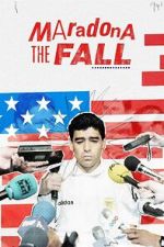 Watch Maradona: The Fall Moviesjoy
