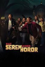 Watch Maju Serem Mundur Horor Moviesjoy