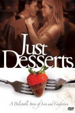 Watch Just Desserts Moviesjoy