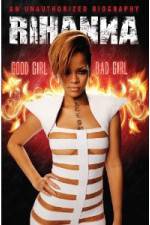 Watch Rihanna: Good Girl, Bad Girl Moviesjoy