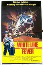 Watch White Line Fever Moviesjoy
