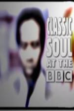 Watch Classic Soul at the BBC Moviesjoy