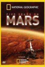 Watch National Geographic Five Years on Mars Moviesjoy