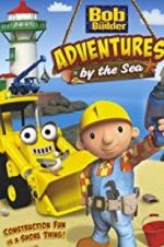 Watch Bob the Builder: Adventures by the Sea Moviesjoy