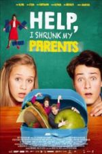 Watch Help, I Shrunk My Parents Moviesjoy