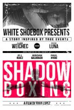 Watch Shadow Boxing Moviesjoy