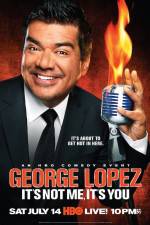 Watch George Lopez It's Not Me It's You Moviesjoy