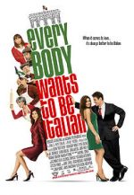 Watch Everybody Wants to Be Italian Moviesjoy