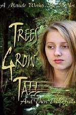 Watch Trees Grow Tall and Then They Fall Moviesjoy