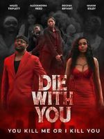 Watch Die with You Moviesjoy