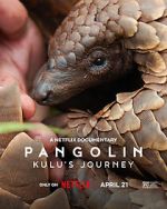 Watch Pangolin: Kulu\'s Journey Moviesjoy