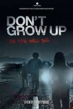Watch Don't Grow Up Moviesjoy