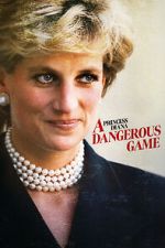 Watch Princess Diana: A Dangerous Game Moviesjoy