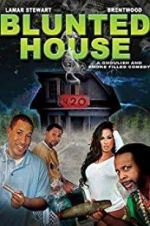Watch Blunted House: The Movie Moviesjoy