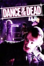 Watch Dance of the Dead Moviesjoy