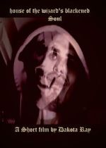 Watch House of the Wizard\'s Blackened Soul (Short 2024) Moviesjoy