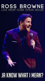 Watch Ross Browne Live: Ja Know What I Mean Moviesjoy