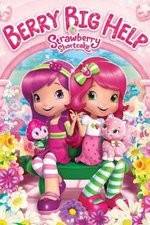 Watch Strawberry Shortcake: Berry Big Help Moviesjoy