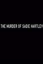 Watch The Murder of Sadie Hartley Moviesjoy