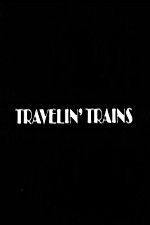 Watch Travelin Trains Moviesjoy