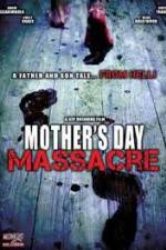 Watch Mother's Day Massacre Moviesjoy