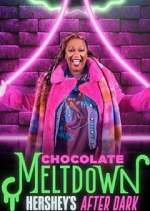 Watch Chocolate Meltdown: Hershey's After Dark Moviesjoy