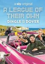 Watch A League of Their Own Road Trip: Dingle to Dover Moviesjoy