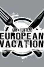 Watch Guy & Hunter's European Vacation Moviesjoy